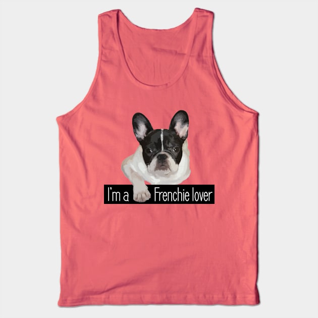 I'm a Frenchie Lover Tank Top by NV